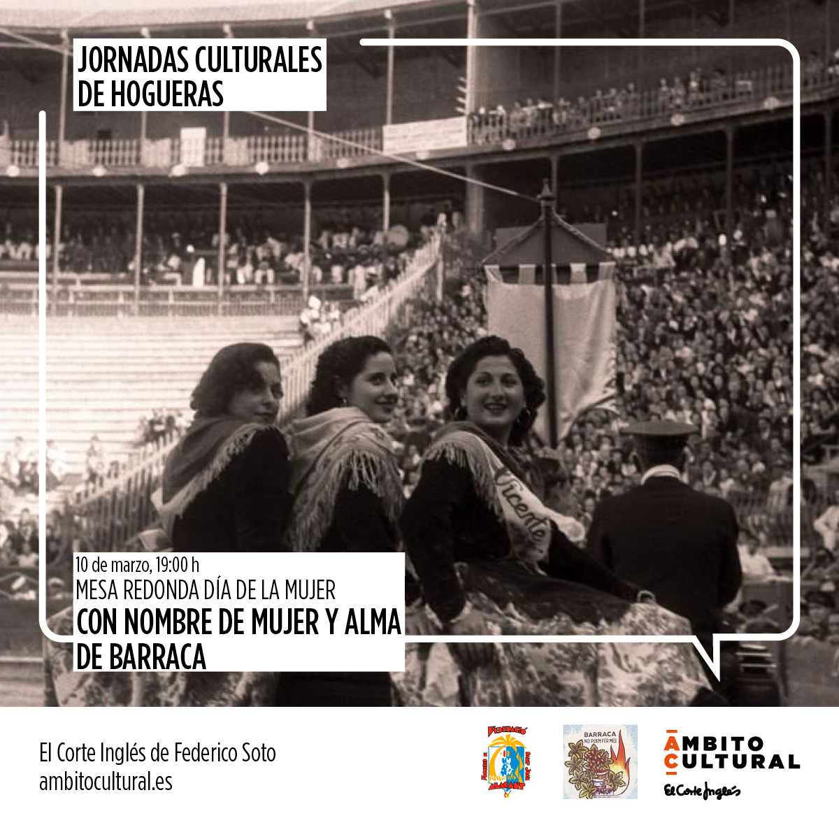 JORNADAS CULTURALES DE FOGUERES  “Con nombre de mujer y alma de Barraca”